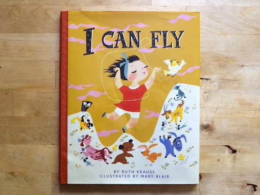 Book Review: I Can Fly By Ruth Krauss & Mary Blair – Three Books a